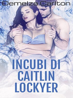 cover image of Incubi di Caitlin Lockyer